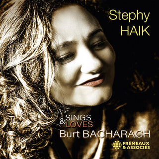 Stephy Haik- Sings & Loves Burt Bacharach (PREORDER)