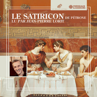 Jean-Pierre Lorit- Le Satiricon - Lu Par Jean-Pierre Lorit