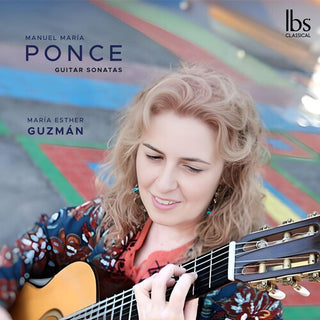 Maria Esther Guzman- Ponce: Guitar Sonatas