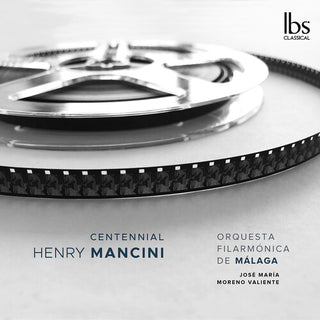 Orquesta Filarmonica de Malaga- Mancini: Centennial (PREORDER)