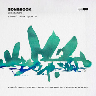 Raphael Imbert- Imbert: Songbook (Live a La Gare) (PREORDER)