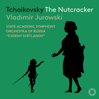 State Academic Symphony Orchestra of Russia “Evgeny Svetlanov”- Tchaikovsky: Nutcracker (Stereo Re-Issue) (PREORDER)