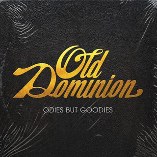 Old Dominion- Odies But Goodies