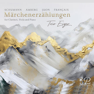 Eiger Trio- Schumann, Juon, Francaix & Amberg: Marchenerzahlungen