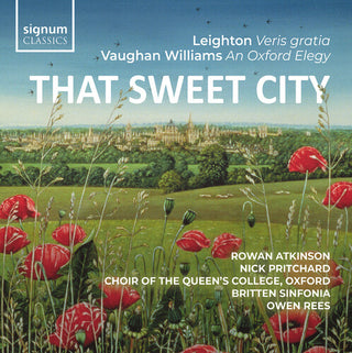 David Cuthbert- That Sweet City  – Leighton: Veris Gratia, Op. 6; Vaughan Williams: An Oxford Elegy (PREORDER)