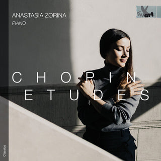 Anastasia Zorina- Chopin: Etudes, Op. 10 & Op. 25 (PREORDER)