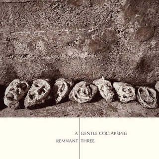 Remnant Three- A Gentle Collapsing