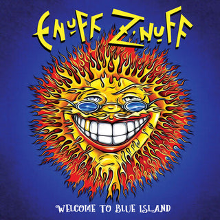 Enuff Z'nuff- Welcome to Blue Island