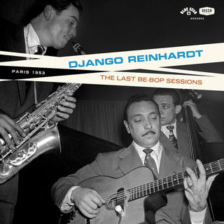 Django Reinhardt- The Last Be-Bop Sessions