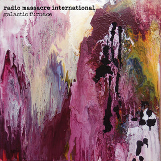 Radio Massacre International- Galactic Furnace (PREORDER)