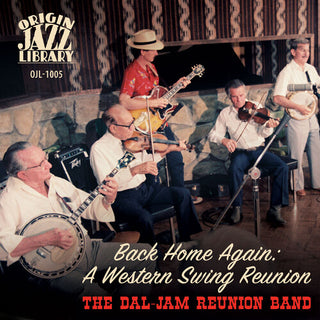 Dal-Jam Reunion Band- Back Home Again: A Western Swing Reunion