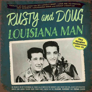 Rusty and Doug- Louisiana Man: The Singles Collection 1953-62 (PREORDER)