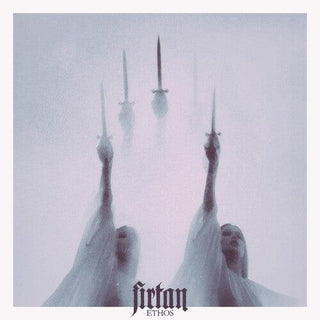 Firtan- Ethos