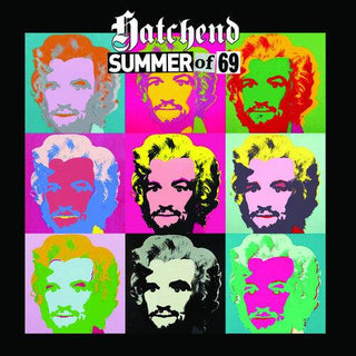 Hatchend- Summer Of '69 (PREORDER)