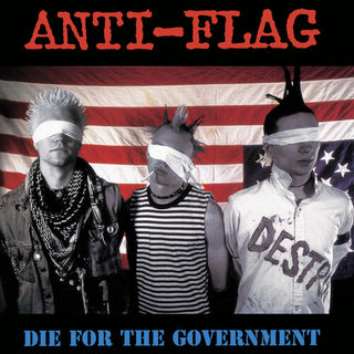 Anti-Flag- Die for the Government