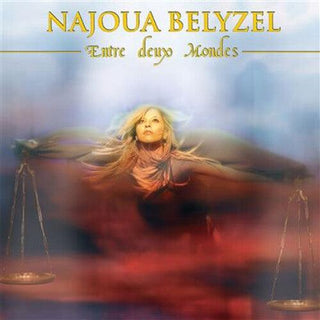 Najoua Belyzel- Entre Deux Mondes - en Equilibre