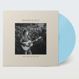 Woody Platt- Far Away with You - Blue (PREORDER)