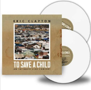 Eric Clapton- To Save A Child