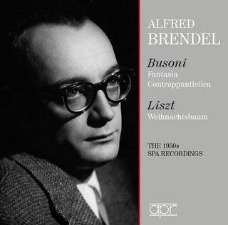 Alfred Brendel- Alfred Brendel plays Busoni & Liszt - The SPA Recordings (PREORDER)