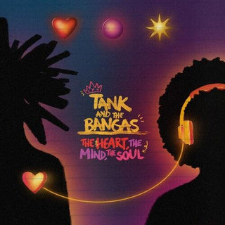 Tank & the Bangas- The Heart, The Mind, The Soul (PREORDER)