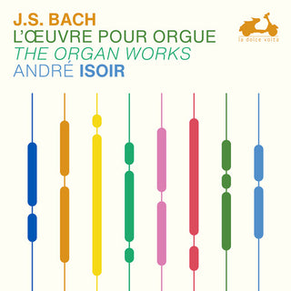 Andre Isoir- J.S. Bach: The Organ Works (PREORDER)