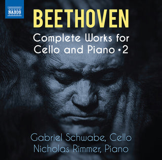 Gabriel Schwabe- Beethoven: Complete Works for Cello & Piano, Vol. 2