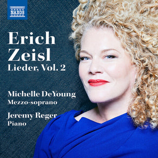 Michelle DeYoung- Lieder by Erich Zeisl, Vol. 2