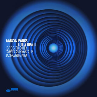 Aaron Parks- Little Big III (PREORDER)