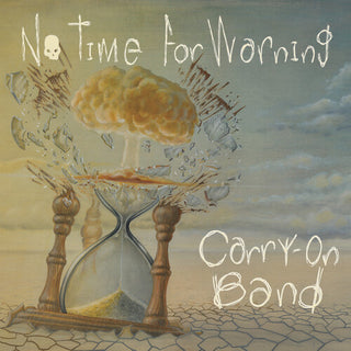 Carry-on Band- No Time For Warning