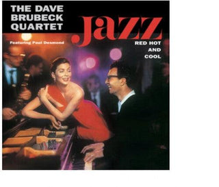 Dave Brubeck Quartet- Jazz Red Hot & Cool