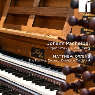 Matthew Owens- Pachelbel: Organ Works, Vol. 3 (PREORDER)