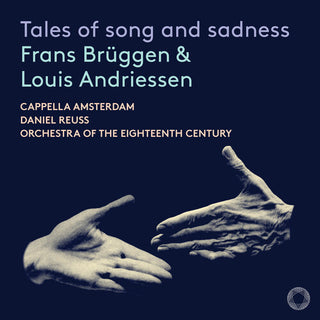 Cappella Amsterdam- Tales of song & sadness