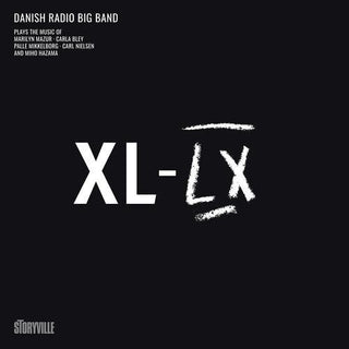 Danish Radio Big Band- Mazur, Bley, Mikkelborg, Jensen & Hazama: XL-LX