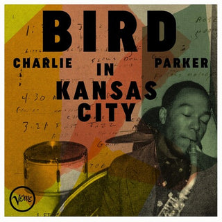 Charlie Parker- Bird In Kansas City