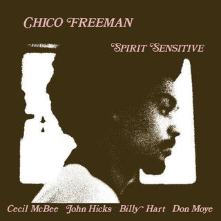 Chico Freeman- Spirit Sensitive