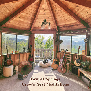 Gravel Springs- Crow's Nest Meditations (PREORDER)