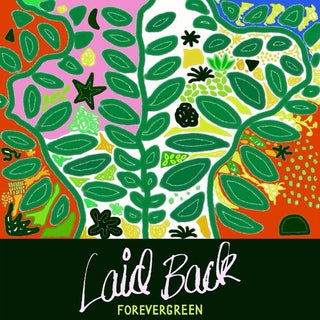 Laid Back- Forevergreen