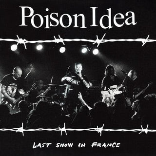 Poison Idea- Last Show in France (PREORDER)