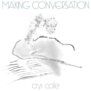 Crys Cole- Making Conversation