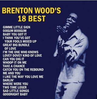 Brenton Wood- Brenton Wood's 18 Best