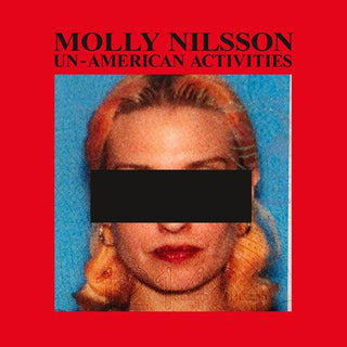 Molly Nilsson- Un-american Activities