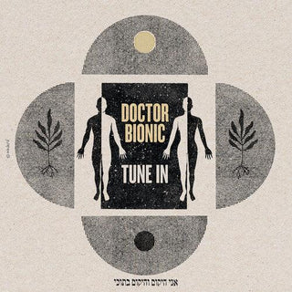 Doctor Bionic- Tune in