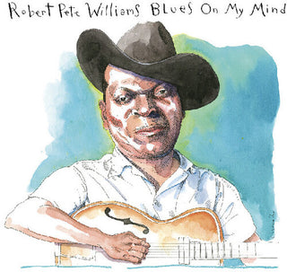 Robert Pete Williams- Blues On My Mind