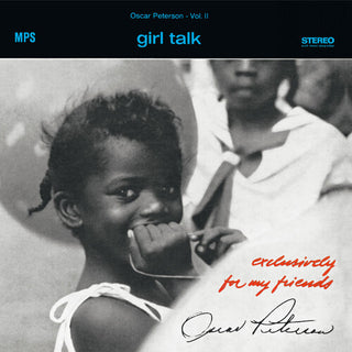 Oscar Peterson- Girl Talk (Exclusively For My Friends Vol. 2)