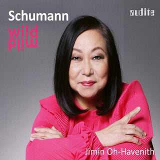 Jimin Oh-Havenith- Schumann: wild mild