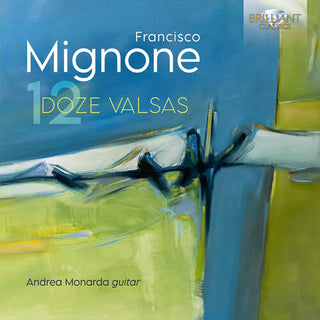 Andrea Monarda- Mignone: Doze Valsas