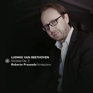 Roberto Prosseda- Beethoven: Sonatas, Op. 2