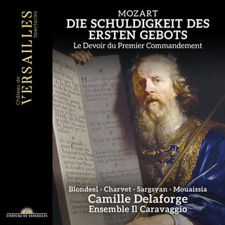 Camille Delaforge- Mozart: Die Schuldigkeit des ersten Gebots, K. 35