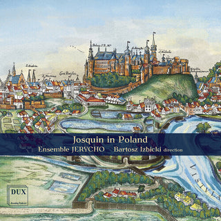 Jerycho- Josquin in Poland