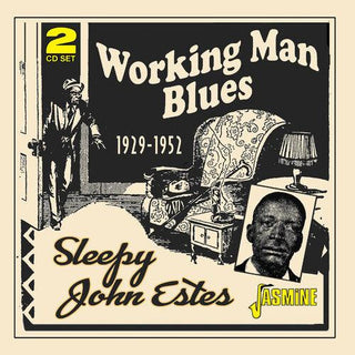 Sleepy John Estes- Working Man Blues 1929-1952